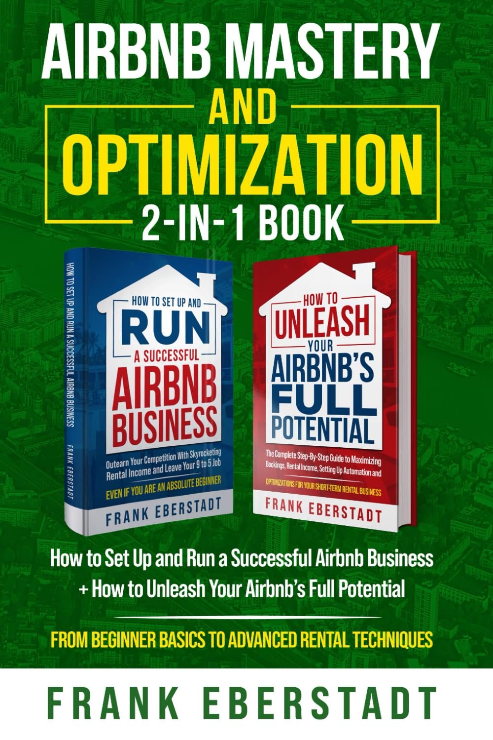 Airbnb Mastery and Optimization 2-In-1 Book: How to Set up and Run a Successful ... - Image 2